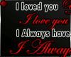 ♦ I loved you...