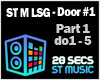 ST M LSG Door #1 Part 1