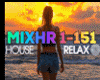 Mix House Relax