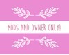 Mods N Owner Sign