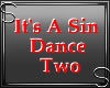 It's A Sin Dance 2
