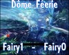 |AM| Dome Feerie