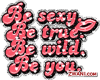   Be Sexy & Wild