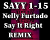 Say It Right REMIX