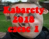 Kabarety 2018 czesc 1