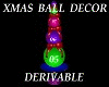 Derivable Xmas Ball Deco