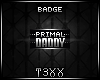 !TX - Primal Daddy Badge