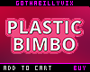 Plastic Bimbo Headsign