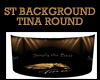 ST BACKGROUND TINA ROUND