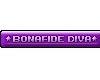 Bonafide Diva *Purple*