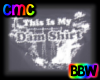 cmc* Dam Shirt