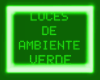 LUCES AMBIENTES VERDE