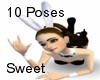*10 Poses Sweet