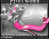 V4NY|Pink2 Shoes