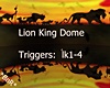 Lion King Dome