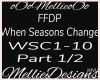 [M]FFDP~When Seasons Cha