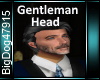 [BD]GentlemanHead