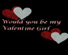 Be my Valentine's Girl