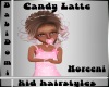 Candy Latte Noreeni Kids