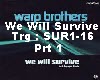 We Will Survive #1