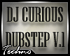 DJ Curious Dubstep V1