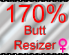 *M* Butt Resizer 170%