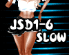 JSD1-6  Slow Party