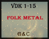 Folk Metal VDK1-15