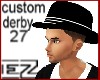 Custom Derby 27