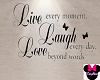 Live Laugh Love  Decor