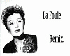 La foule RMX