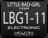 !S! - LITTLE-BAD-GIRL