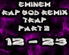Rap God Remix Part2