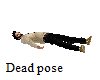 Dead pose