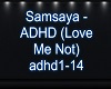 Samsaya - ADHD (Love Me