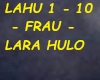 LARA HULO - FRAU