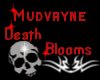 Mudvayne Death Blooms