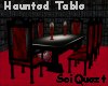 Haunted Table for 8
