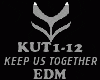 EDM - KEEP US TOGETHER