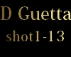 D Guetta Shot up down