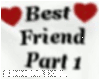Best Friend Part 1