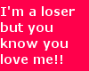 I'm a loser..