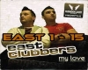 East clubbers - My Love