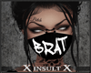 [X] Brat Mask