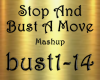Stop & Bust A Move M/Up