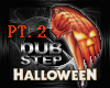 Halloween Dubstep Part2