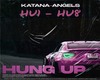 Katana Angels- Hung up