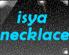 isya Necklace