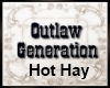 Outlaw Hot Hay