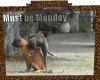 [K] Must be Monday